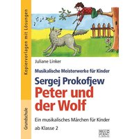 Sergej Prokofjew – Peter und der Wolf von Brigg