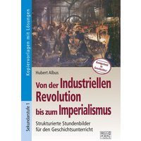 Von der Industriellen Revolution bis zum Imperialismus von Brigg