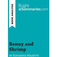 Benny and Shrimp by Katarina Mazetti (Book Analysis) von BrightSummaries.com