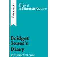 Bridget Jones's Diary by Helen Fielding (Book Analysis) von BrightSummaries.com
