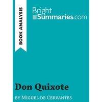 Don Quixote by Miguel de Cervantes (Book Analysis) von BrightSummaries.com