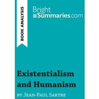 Existentialism and Humanism by Jean-Paul Sartre (Book Analysis) von BrightSummaries.com