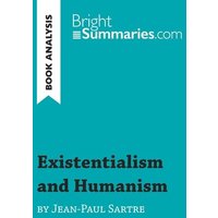 Existentialism and Humanism by Jean-Paul Sartre (Book Analysis) von BrightSummaries.com
