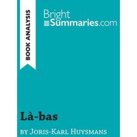 Là-bas by Joris-Karl Huysmans (Book Analysis) von BrightSummaries.com