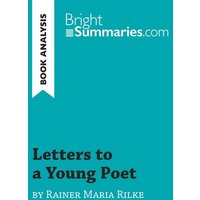 Letters to a Young Poet by Rainer Maria Rilke (Book Analysis) von BrightSummaries.com