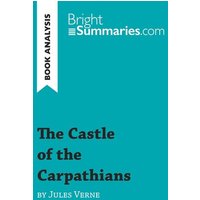 The Castle of the Carpathians by Jules Verne (Book Analysis) von BrightSummaries.com