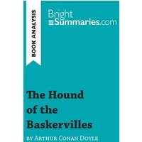 The Hound of the Baskervilles by Arthur Conan Doyle (Book Analysis) von BrightSummaries.com