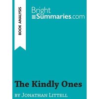 The Kindly Ones by Jonathan Littell (Book Analysis) von BrightSummaries.com