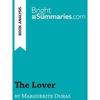 The Lover by Marguerite Duras (Book Analysis) von BrightSummaries.com