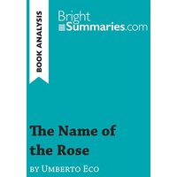 The Name of the Rose by Umberto Eco (Book Analysis) von BrightSummaries.com