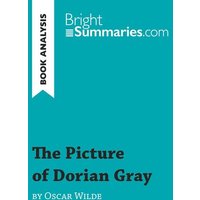 The Picture of Dorian Gray by Oscar Wilde (Book Analysis) von BrightSummaries.com