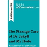 The Strange Case of Dr Jekyll and Mr Hyde by Robert Louis Stevenson (Book Analysis) von BrightSummaries.com