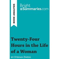 Twenty-Four Hours in the Life of a Woman by Stefan Zweig (Book Analysis) von BrightSummaries.com