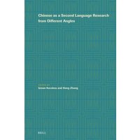 Chinese as a Second Language Research from Different Angles von Brill