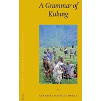 Languages of the Greater Himalayan Region, Volume 4: A Grammar of Kulung von Brill