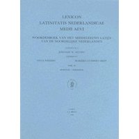 Lexicon Latinitatis Nederlandicae Medii Aevi, Fascicle 43: Woordenboek Van Het Middeleeuws Latijn Van de Noordelijke Nederlanden von Brill
