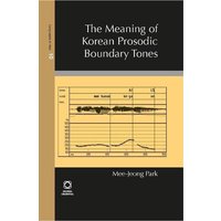 The Meaning of Korean Prosodic Boundary Tones von Brill