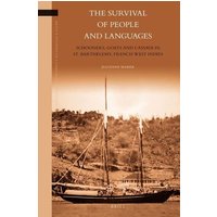 The Survival of People and Languages: Schooners, Goats and Cassava in St. Barthélemy, French West Indies von Brill