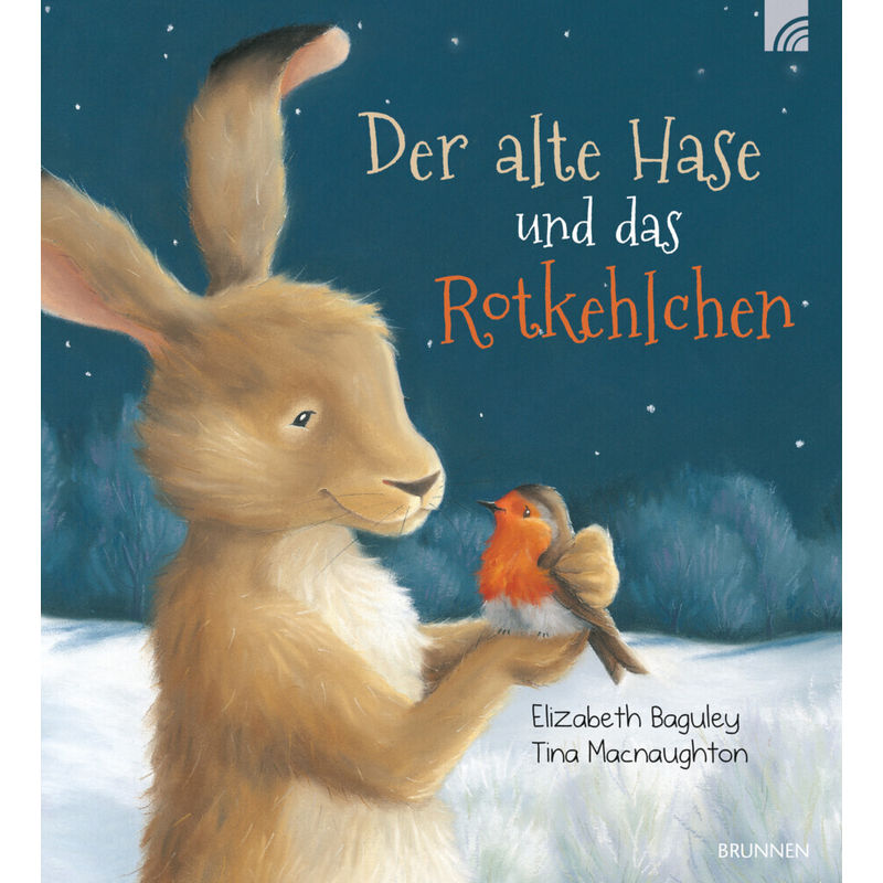 Der alte Hase und das Rotkehlchen von Brunnen-Verlag, Gießen
