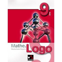 Mathe.Logo - Realschule Bayern / Mathe.Logo Bayern 9/I von Buchner, C.C. Verlag