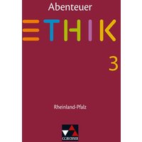 Abenteuer Ethik Rheinland-Pfalz 3 von Buchner, C.C.