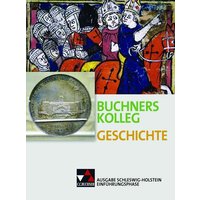 Buchners Geschichte Oberstufe Schülerband Einführungsphase Schleswig-Holstein von Buchner, C.C.