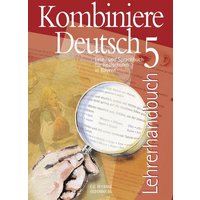 Kombiniere Deutsch - Lese- und Sprachbuch für Realschulen in Bayern / Kombiniere Deutsch Bayern LH 5 von Buchner, C.C.