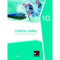 Mathe.delta – Bayern / mathe.delta Bayern 10 von Buchner, C.C.