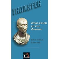 Transfer 7. Julius Caesar vir vere Romanus von Buchner, C.C.