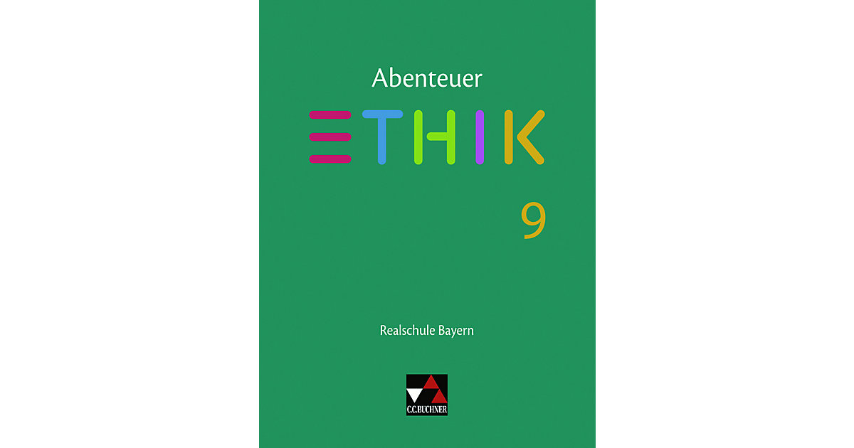 Buch - Abenteuer Ethik Bayern Realschule 9 von Buchner Verlag