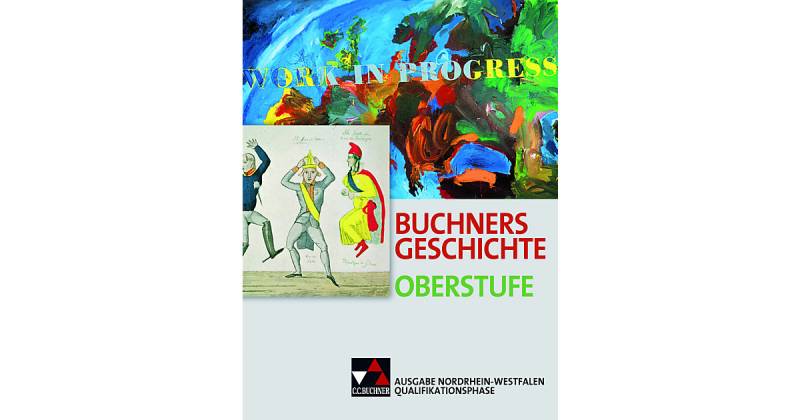 Buch - Buchners Geschichte Oberstufe, Ausgabe Nordrhein-Westfalen: Qualifikationsphase [Att8:BandNrText: 4677] von Buchner Verlag