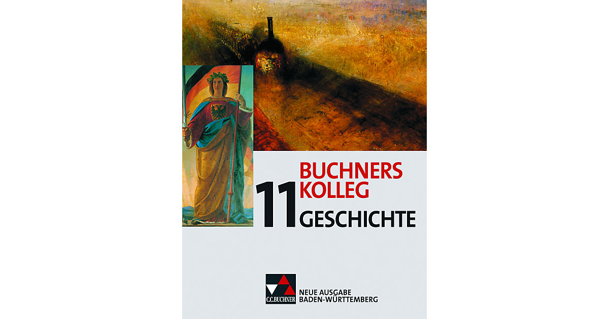 Buch - Buchners Kolleg Geschichte BW 11 Buch - Buchners Kolleg Geschichte BW 11 von Buchner Verlag