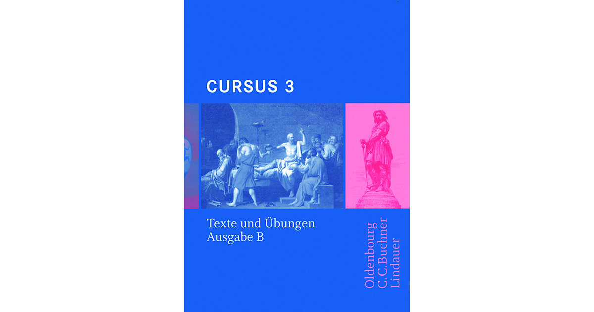 Buch - Cursus - Ausgabe B. Unterrichtswerk Latein / Cursus B Texte und Übungen 3  Kinder von Buchner Verlag