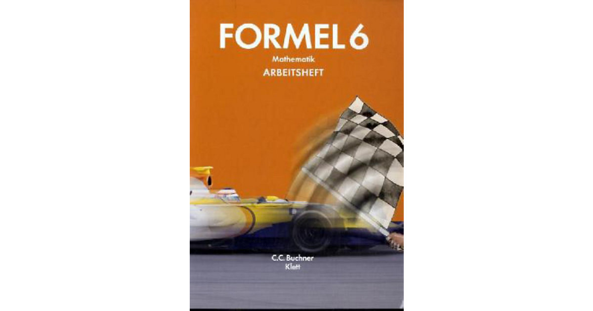 Buch - Formel, Mathematik Hauptschulen in Bayern, Ausgabe 2009: 6. Jahrgangsstufe, Arbeitsheft Kinder Buch - Formel, Mathematik Hauptschulen in Bayern, Ausgabe 2009: 6. Jahrgangsstufe, Arbeitsheft Kinder von Buchner Verlag