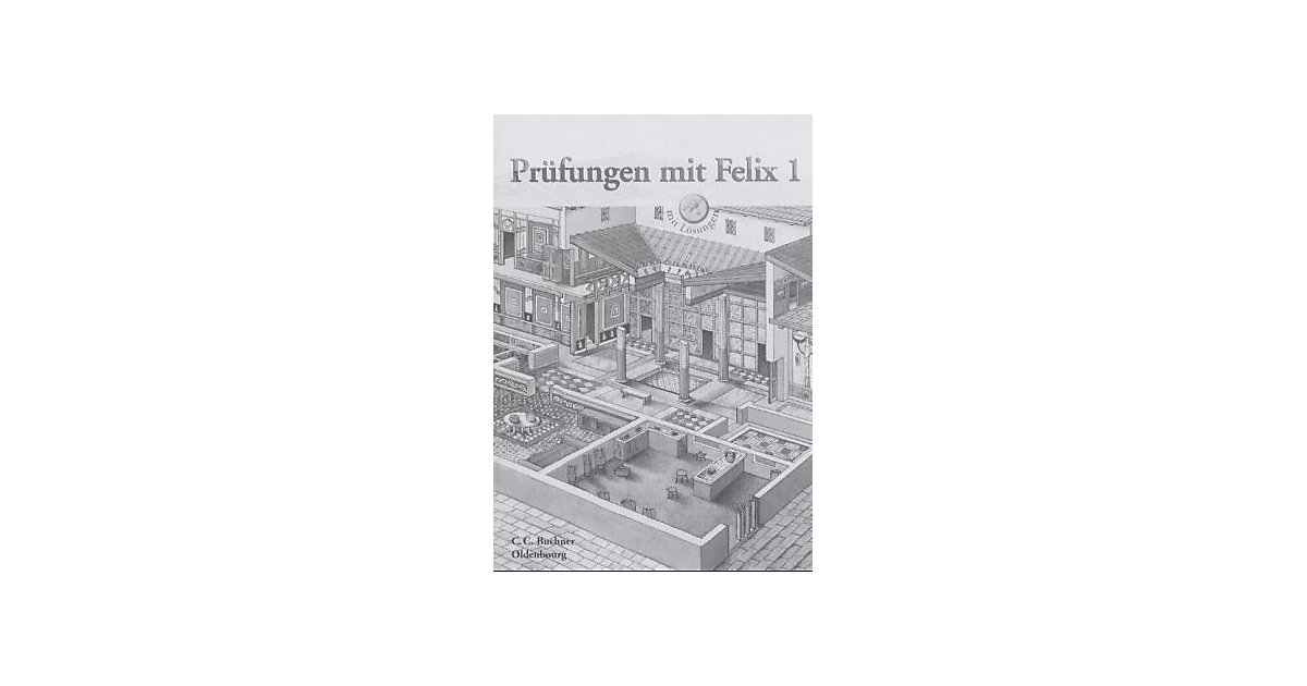 Buch - Latein mit Felix: Prüfungen mit Felix Bd.1 Buch - Latein mit Felix: Prüfungen mit Felix Bd.1 von Buchner Verlag