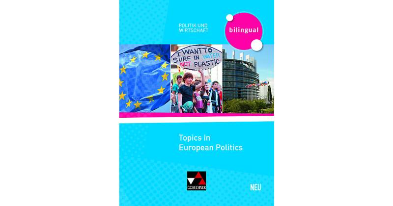 Buch - Politik und Wirtschaft - bilingual: Topics in European Politics - neu von Buchner Verlag