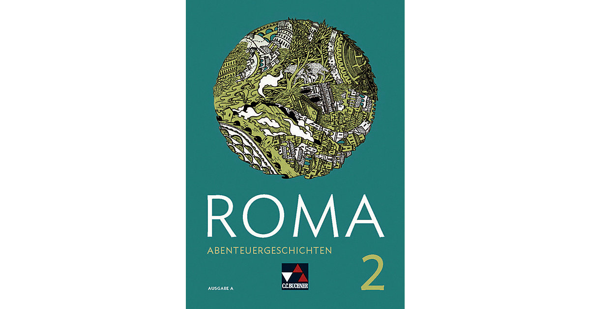 Buch - Roma, Ausgabe A: Abenteuergeschichten 2 Buch - Roma, Ausgabe A: Abenteuergeschichten 2 von Buchner Verlag