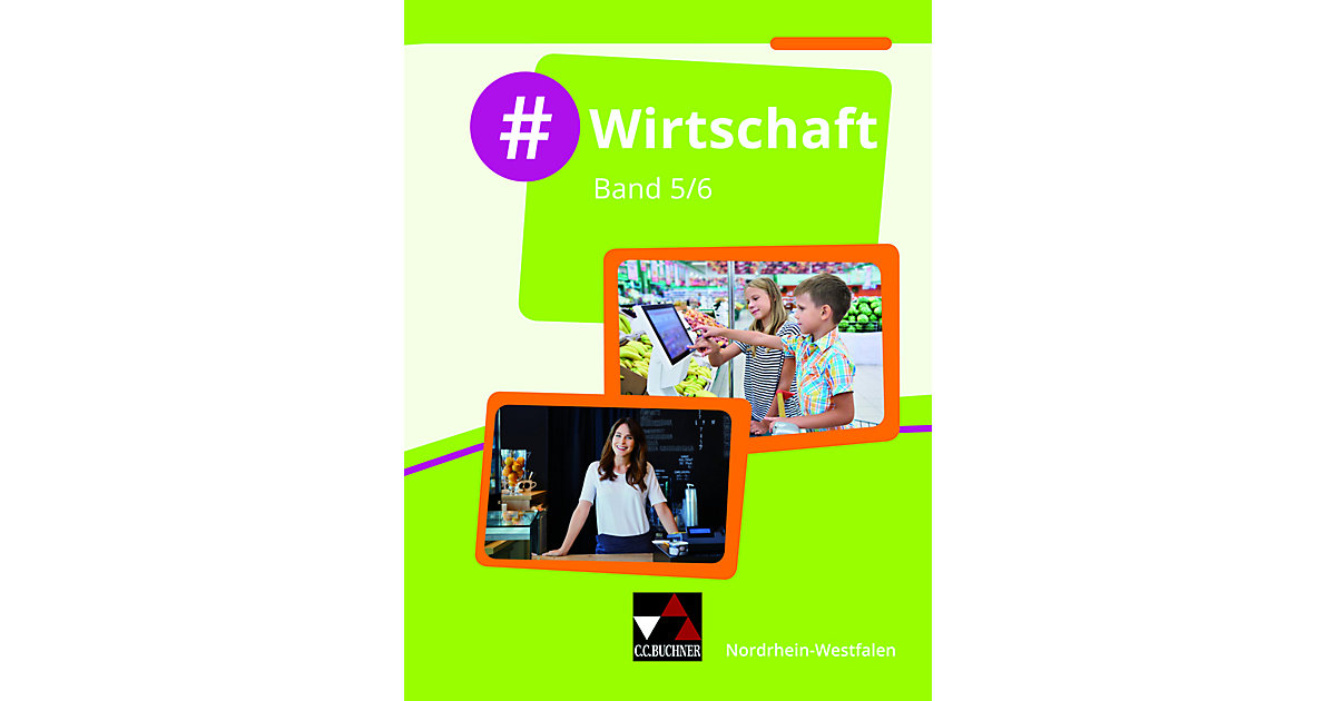 Buch - #Wirtschaft Nordrhein-Westfalen 5/6 Buch - #Wirtschaft Nordrhein-Westfalen 5/6 von Buchner Verlag