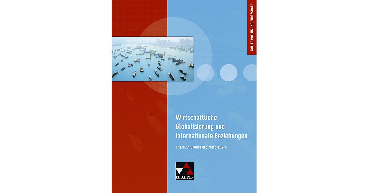 Buch - Wirtschaftliche Globalisierung Buch - Wirtschaftliche Globalisierung von Buchner Verlag