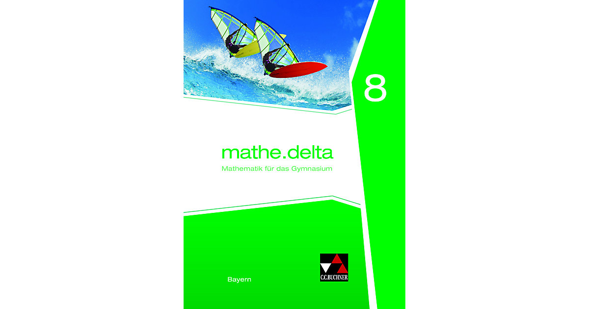 Buch - mathe.delta, Ausgabe Bayern: 7. Jahrgangsstufe, Lehrbuch Buch - mathe.delta, Ausgabe Bayern: 7. Jahrgangsstufe, Lehrbuch von Buchner Verlag