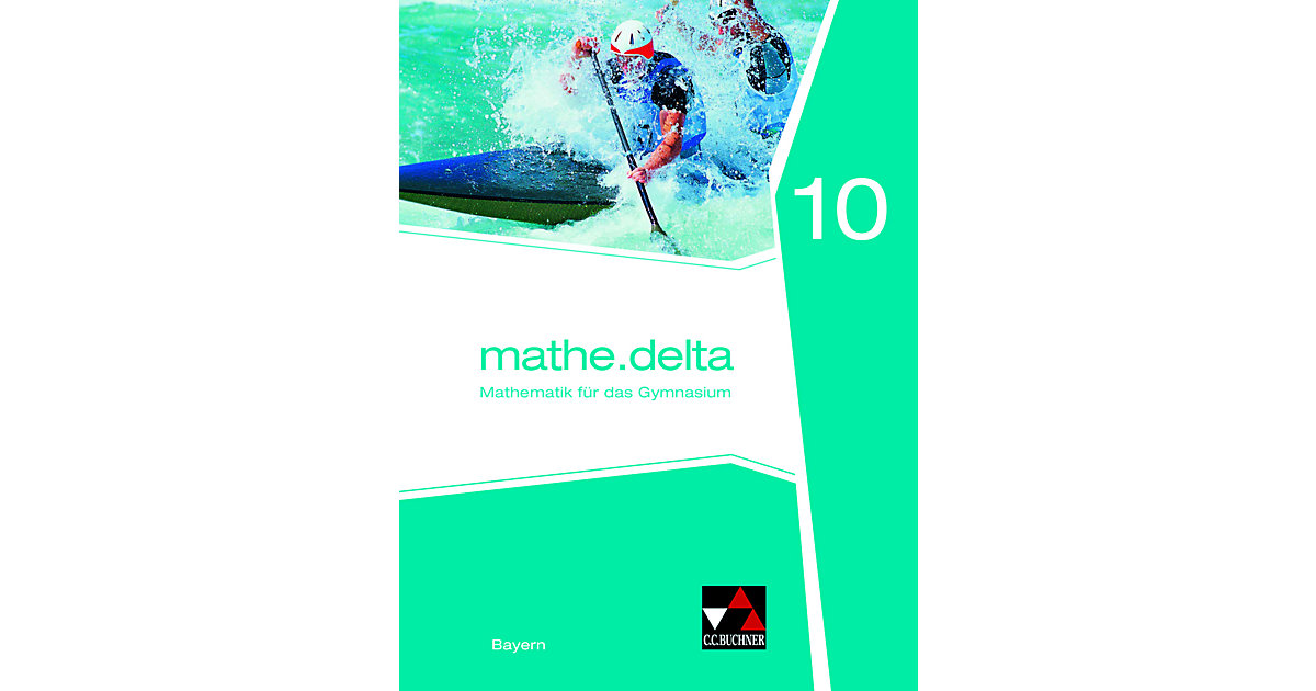 Buch - mathe.delta - Bayern / mathe.delta Bayern 10 Buch - mathe.delta - Bayern / mathe.delta Bayern 10 von Buchner Verlag