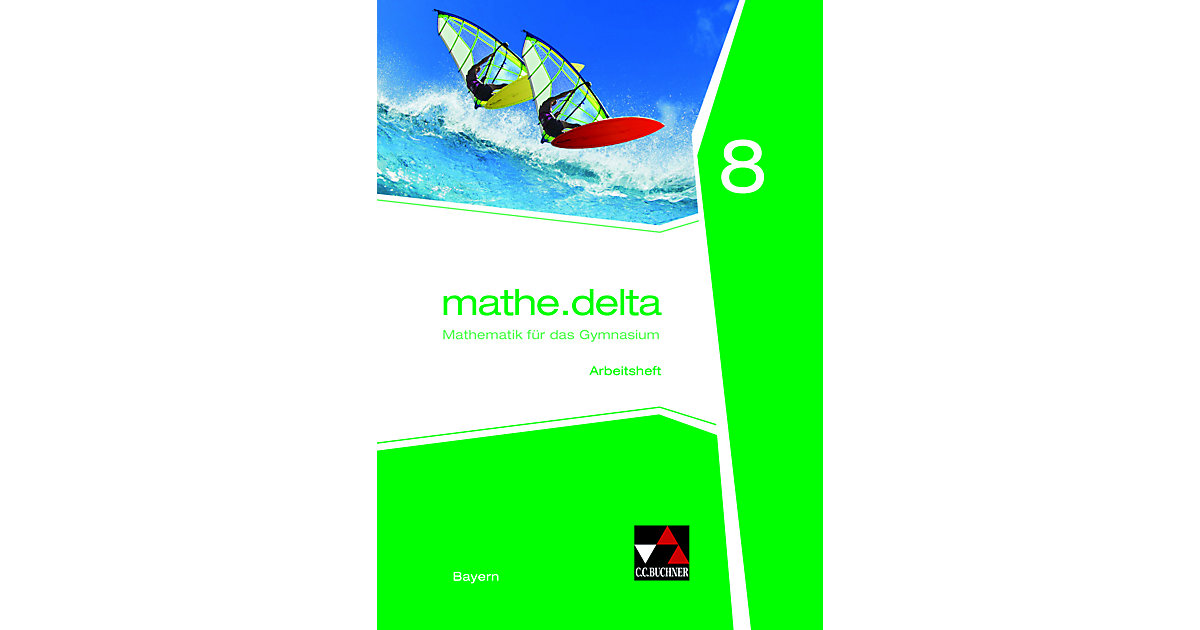 Buch - mathe.delta - Bayern: mathe.delta Bayern AH 8, m. 1 Buch, m. 1 Buch von Buchner Verlag