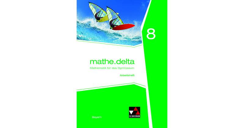 Buch - mathe.delta - Bayern: mathe.delta Bayern AH 8, m. 1 Buch, m. 1 Buch von Buchner Verlag