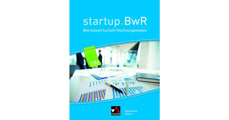Buch - startup.BwR, Realschule Bayern: 7 IIIa Jahrgangsstufe von Buchner Verlag