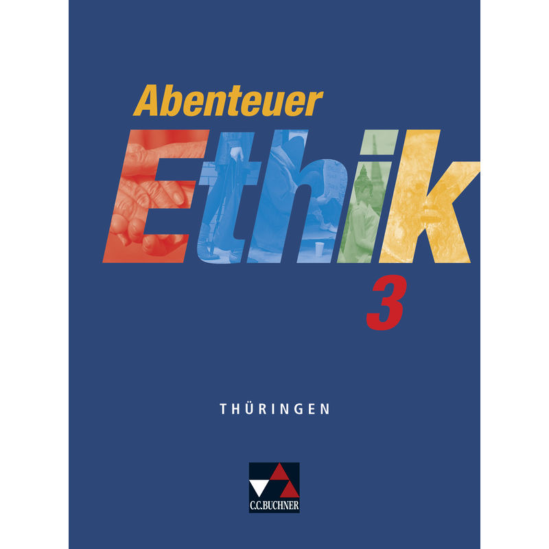 Abenteuer Ethik Thüringen 3 von Buchner