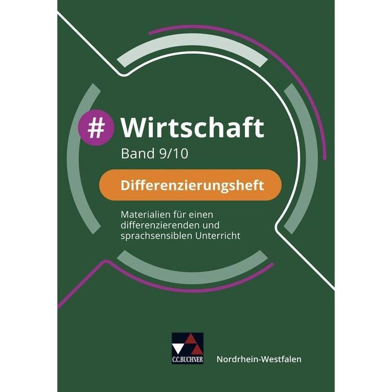 #Wirtschaft NRW Differenzierungsheft 9/10 von Buchner