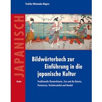 Bildwörterbuch zur Einführung in die japanische Kultur von Buske, H