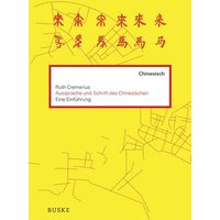Einführung in die Aussprache und Schrift des Chinesischen von Buske, H