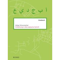 Einführung in die arabische Schrift von Buske, H