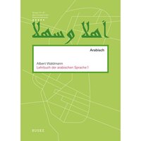 Lehrbuch der arabischen Sprache 1 von Buske, H
